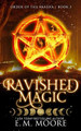 Ravished By Magic by E M Moore