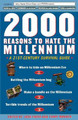 2000 Reasons to Hate the Millennium by Josh Freed