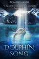 Dolphin Song Tom Richards 9780955021213