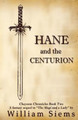Hane and the Centurion by William Siems