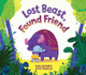 Lost Beast, Found Friend by Josh Trujillo