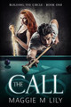 The Call by Maggie M Lily
