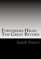Fukushima High by Isaiah Franco