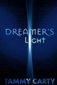 Dreamer's Light by Tammy Carty