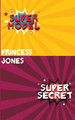 Super Model/Super Secret by Princess Jones