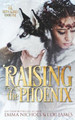 Raising the Phoenix by Lexi James
