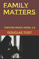 Family Matters by Douglas Todt
