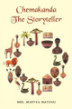 Chemakanda the Storyteller Mrs Martha Matsvai 9781728399393