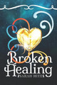 Broken Healing by Sarah Hite
