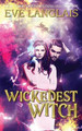 Wickedest Witch Eve Langlais (RWA. SFWA) 9781773840062