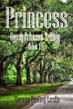 Princess by Teresa Dudley-Leslie