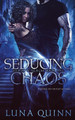 Seducing Chaos by Luna Quinn