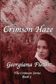 Crimson Haze by Georgiana Fields