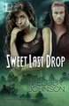 Sweet Last Drop by Melody Johnson