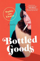Bottled Goods Sophie Van Llewyn 9780062979520