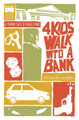 4 Kids Walk Into A Bank TP by Matthew Rosenberg