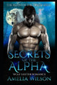 Secrets of the Alpha by Amelia Wilson