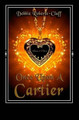 Once Upon a Cartier by Debbie Roberts-Cluff