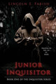 Junior Inquisitor by Lincoln S Farish