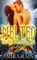 Melted By The Dragon by Amira Rain