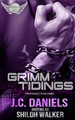 Grimm Tidings by J C Daniels