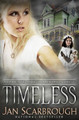 Timeless by Jan Scarbrough