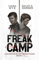 Freak Camp by Laura Rye