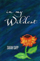In My Wildest Sarah Sapp 9781546426936
