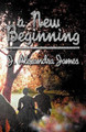 A New Beginning by J Alexandra James