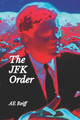 The JFK Order by Ae Reiff