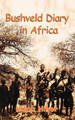 Bushveld Diary in Africa by Hitch Hiker