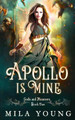 Apollo Is Mine by Mila Young