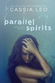 Parallel Spirits by Cassia Leo