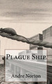 Plague Ship Andre Norton 9781718897052