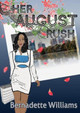 Her August Rush by Bernadette Williams