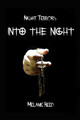 Night Terrors Into the Night by Melanie Reed