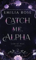 Catch Me Alpha: Discreet Edition Emilia Rose 9781960052216
