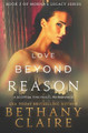 Love Beyond Reason: A Scottish, Time Travel Romance Bethany Claire 9780989950220