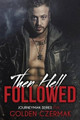 Then Hell Followed Kellie Montgomery 9781541241237