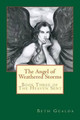 The Angel of Weathered Storms by Beth Gualda