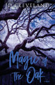 Magic of the Oak by Jd Cleveland