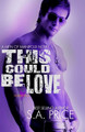 This Could Be Love by S a Price