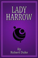 Lady Harrow by Robert Duke