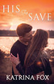 His to Save by Katrina Fox