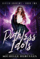 Ruthless Idols Michelle Hercules 9781950991365