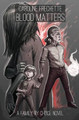 Blood Matters by Caroline Frechette