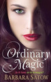Ordinary Magic by Barbara Satow