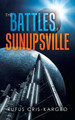 The Battles of Sunupsville by Rufus Cris-Kargbo