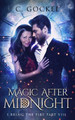 Magic After Midnight by C Gockel