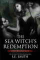 The Sea Witch's Redemption by S E Smith